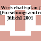 Wirtschaftsplan / [Forschungszentrum Jülich] 2001
