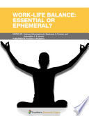Work-Life Balance: Essential or Ephemeral? [E-Book] /