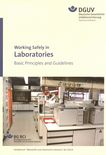Working safely in laboratories : basic principles and guidelines /
