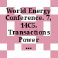 World Energy Conference. 7, 14C5. Transactions Power systems : Moskva, 20.8.-24.8.68.