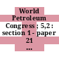 World Petroleum Congress ; 5,2 : section 1 - paper 21 - 57