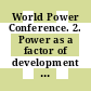 World Power Conference. 2. Power as a factor of development of underdeveloped countries Section A: Economic aspects : transactions : 11th sectional meeting.