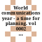 World communications year - a time for planning. vol 0002 : IEEE global telecommunications conference. 1983: conference record. vol 0002 : Globecom. 1983: conference record. vol 0002 : San-Diego, CA, 28.11.1983-01.12.1983.