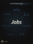 World development report 2013 : Jobs /