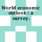 World economic outlook : a survey.