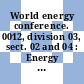 World energy conference. 0012, division 03, sect. 02 and 04 : Energy - development - quality of life : sect. 3.2 and 3.4. environment, pollution and safety. energy education and manpower development : technical papers : New-Delhi, 18.09.1983-23.09.1983.