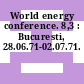 World energy conference. 8,3 : Bucuresti, 28.06.71-02.07.71.