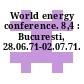 World energy conference. 8,4 : Bucuresti, 28.06.71-02.07.71.