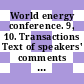 World energy conference. 9, 10. Transactions Text of speakers' comments from opening and closing ceremonies, special events, roundtables, special seminars : Detroit, Mich., 23.-27.9.1974.