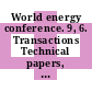 World energy conference. 9, 6. Transactions Technical papers, transportation of energy : Detroit, Mich., 23.-27.9.1974.