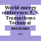 World energy conference. 9, 9. Transactions Technical sessions discussions : Detroit, Mich., 23.-27.9.1974.