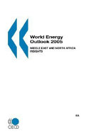 World energy outlook. 2005. Middle East and North Africa insights /