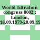 World filtration congress 0002 : London, 18.09.1979-20.09.1979.