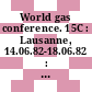 World gas conference. 15C : Lausanne, 14.06.82-18.06.82 : Report of committee C: transmission of gases.