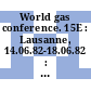 World gas conference. 15E : Lausanne, 14.06.82-18.06.82 : Report of committee E: domestic and collective utilization of gases.