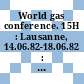 World gas conference. 15H : Lausanne, 14.06.82-18.06.82 : Report of committee H: liquefied gases.