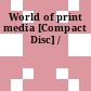 World of print media [Compact Disc] /