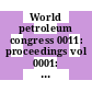 World petroleum congress 0011: proceedings vol 0001: general indexes : Congres mondial du petrole 0011: actes vol 0001: generalites, index : London, 28.08.83-02.09.83