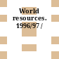 World resources. 1996/97 /
