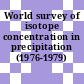 World survey of isotope concentration in precipitation (1976-1979) /