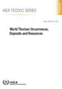 World thorium occurrences, deposits and resources [E-Book] /