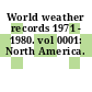 World weather records 1971 - 1980. vol 0001: North America.