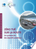 Zéro tué sur la route [E-Book] : Un système sûr, des objectifs ambitieux /