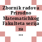 Zbornik radova Prirodno Matematichkog Fakulteta serija za matematiku vol 0021,01.