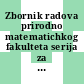 Zbornik radova prirodno matematichkog fakulteta serija za matematiku vol 0016,01.