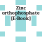 Zinc orthophosphate [E-Book]