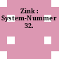 Zink : System-Nummer 32.