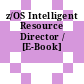 z/OS Intelligent Resource Director / [E-Book]