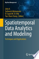 Spatiotemporal Data Analytics and Modeling [E-Book] : Techniques and Applications /
