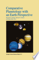 Comparative Planetology with an Earth Perspective [E-Book] : Proceedings of the First International Conference held in Pasadena, California, June 6–8, 1994 /