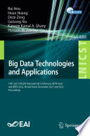 Big Data Technologies and Applications [E-Book] : 11th and 12th EAI International Conference, BDTA 2021 and BDTA 2022, Virtual Event, December 2021 and 2022, Proceedings /