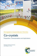 Co-crystals : preparation, characterization and applications [E-Book] /