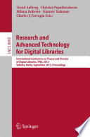 Research and Advanced Technology for Digital Libraries [E-Book] : International Conference on Theory and Practice of Digital Libraries, TPDL 2013, Valletta, Malta, September 22-26, 2013. Proceedings /