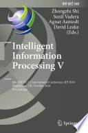 Intelligent Information Processing V [E-Book] : 6th IFIP TC 12 International Conference, IIP 2010, Manchester, UK, October 13-16, 2010. Proceedings /