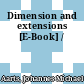 Dimension and extensions [E-Book] /
