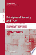 Principles of Security and Trust [E-Book] : Third International Conference, POST 2014, Held as Part of the European Joint Conferences on Theory and Practice of Software, ETAPS 2014, Grenoble, France, April 5-13, 2014, Proceedings /