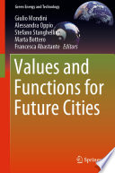 Values and Functions for Future Cities [E-Book] /