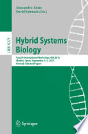 Hybrid Systems Biology [E-Book] : Fourth International Workshop, HSB 2015, Madrid, Spain, September 4-5, 2015. Revised Selected Papers /