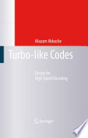 Turbo-like Codes [E-Book] : Design for High Speed Decoding /
