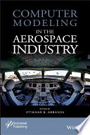 Computer modeling in the aerospace industry [E-Book] /