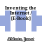 Inventing the Internet / [E-Book]