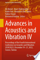 Advances in Acoustics and Vibration IV [E-Book] : Proceedings of the Fourth International Conference on Acoustics and Vibration (ICAV2022), December 19-21, 2022, Sousse, Tunisia /