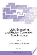 Light Scattering and Photon Correlation Spectroscopy [E-Book] /