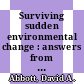 Surviving sudden environmental change : answers from archaeology [E-Book] /