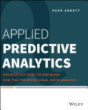 Applied predictive analytics : principles and techniques for the professional data analyst [E-Book] /