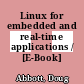 Linux for embedded and real-time applications / [E-Book]